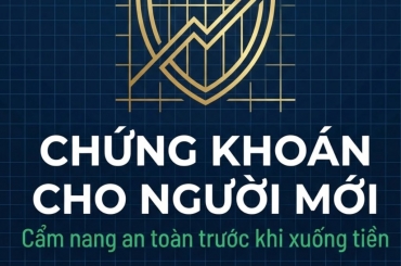 ĐẦU TƯ CHỨNG KHOÁN LÀ GÌ? CẨM NANG TỔNG QUAN AN TOÀN CHO NGƯỜI MỚI