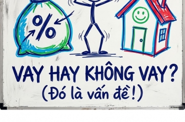 CÓ NÊN VAY NGÂN HÀNG MUA NHÀ? CÁCH TÍNH AN TOÀN TRƯỚC KHI MUA NHÀ TRẢ GÓP