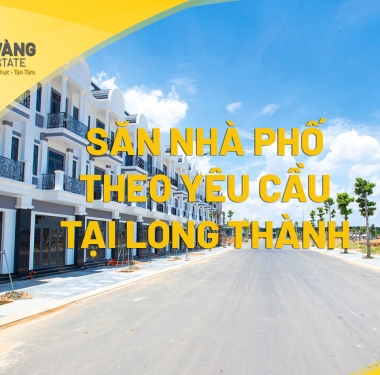 SĂN NHÀ PHỐ TẠI LONG THÀNH