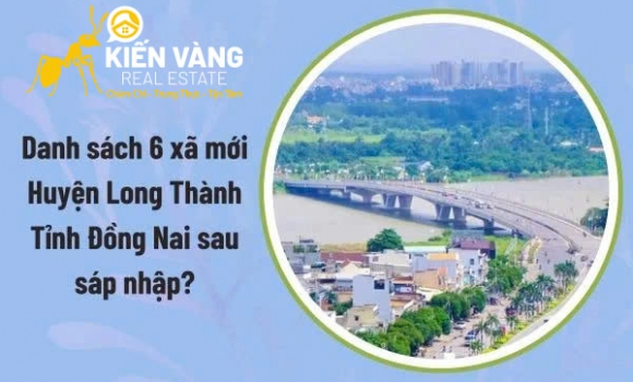 Danh sách 6 xã mới tại huyện Long Thành, tỉnh Đồng Nai sau khi sáp nhập